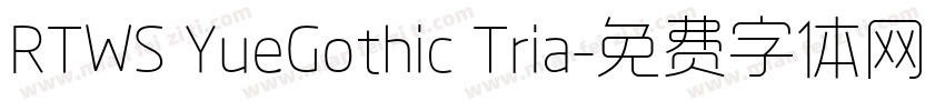 RTWS YueGothic Tria字体转换